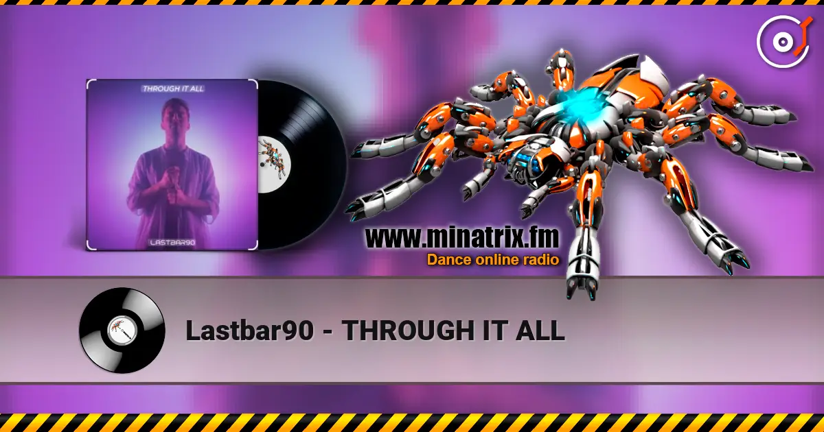 Lastbar90 - THROUGH IT ALL жоғары сапада онлайн тыңдау | Minatrix.FM