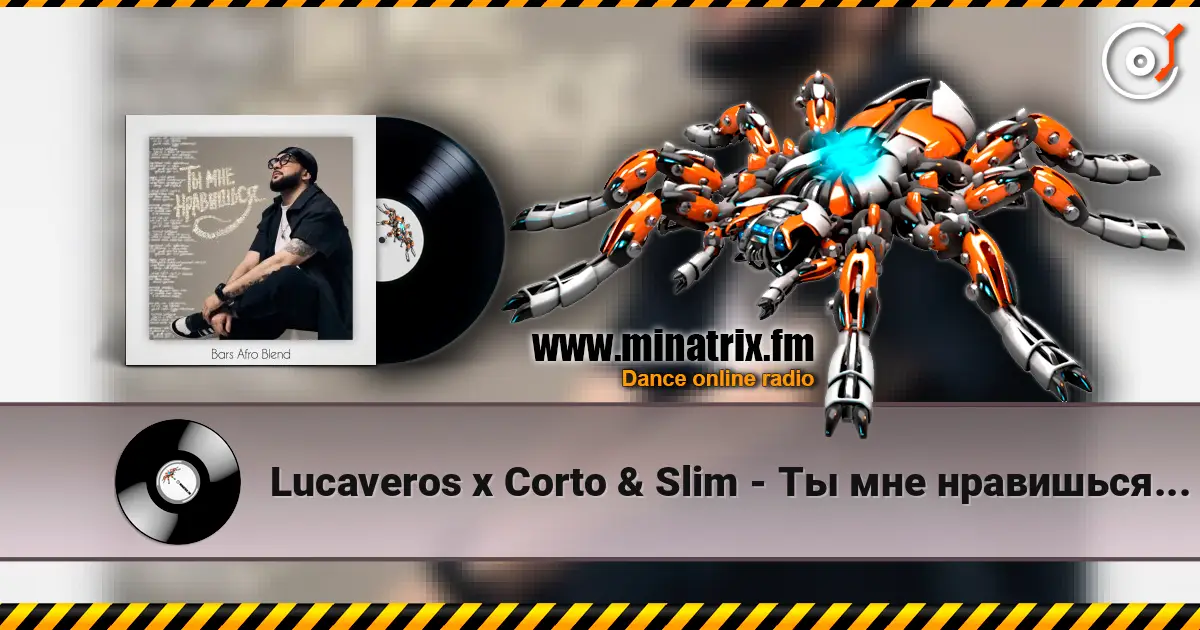 Lucaveros x Corto & Slim - Ты мне нравишься (Bars Afro Blend) жоғары сапада онлайн тыңдау | Minatrix.FM