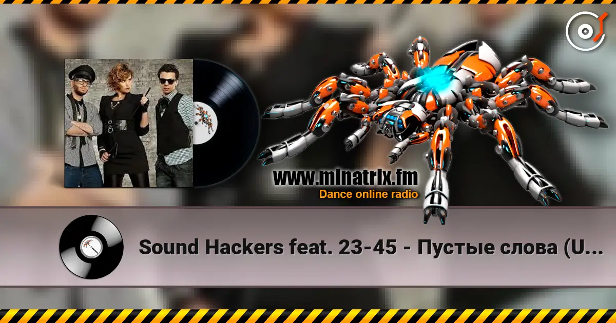 Sound Hackers feat. 23-45 - Пустые слова (Ural Djs Edit) жоғары сапада онлайн тыңдау | Minatrix.FM