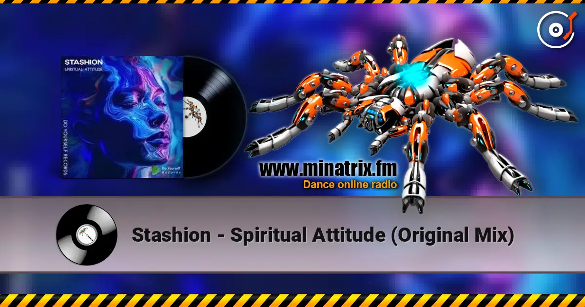 Stashion - Spiritual Attitude (Original Mix) жоғары сапада онлайн тыңдау | Minatrix.FM