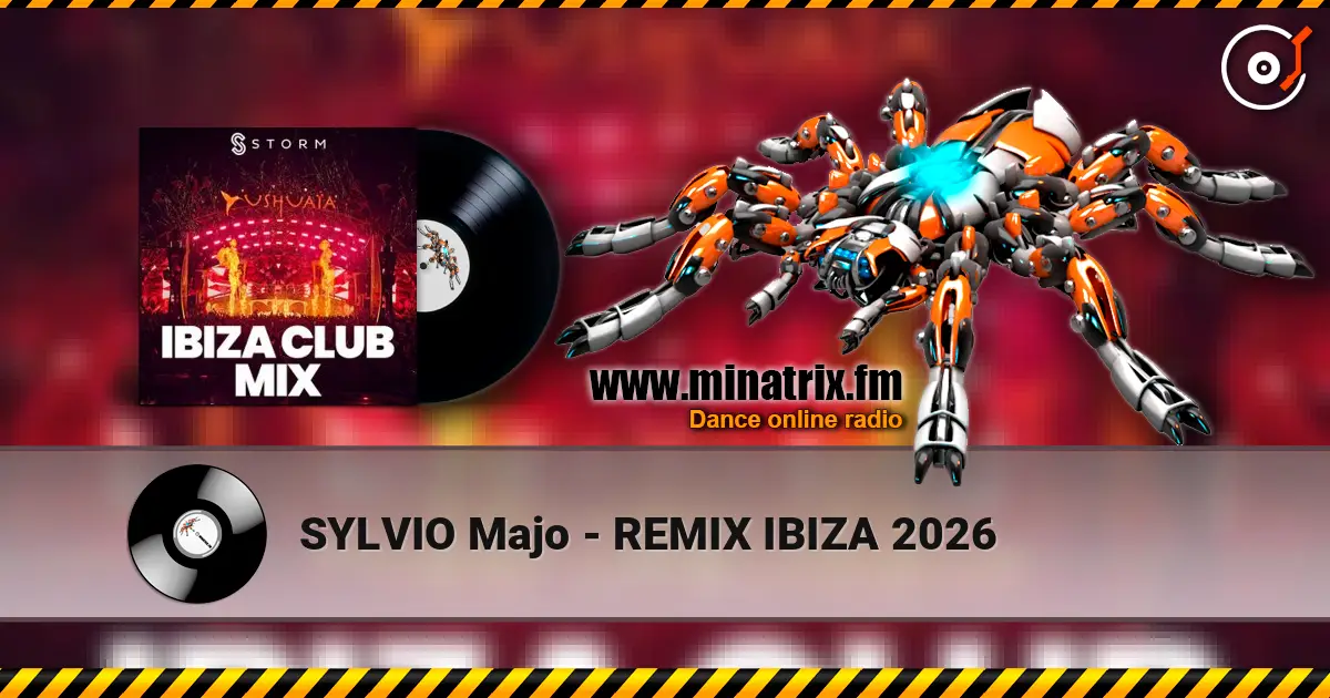 SYLVIO Majo - REMIX IBIZA 2026 жоғары сапада онлайн тыңдау | Minatrix.FM