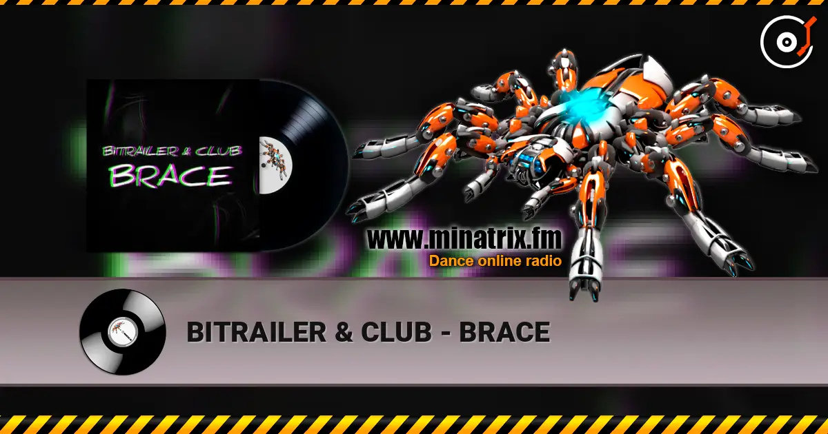 BITRAILER & CLUB - BRACE жоғары сапада онлайн тыңдау | Minatrix.FM
