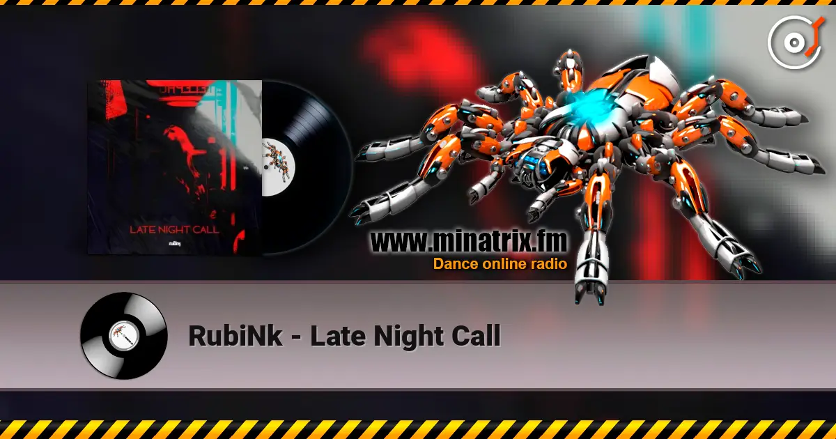 RubiNk - Late Night Call жоғары сапада онлайн тыңдау | Minatrix.FM