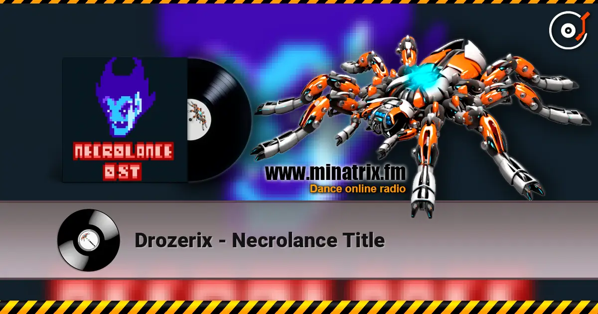 Drozerix - Necrolance Title жоғары сапада онлайн тыңдау | Minatrix.FM