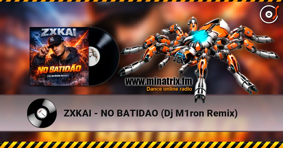 ZXKAI - NO BATIDAO (Dj M1ron Remix) жоғары сапада онлайн тыңдау | Minatrix.FM
