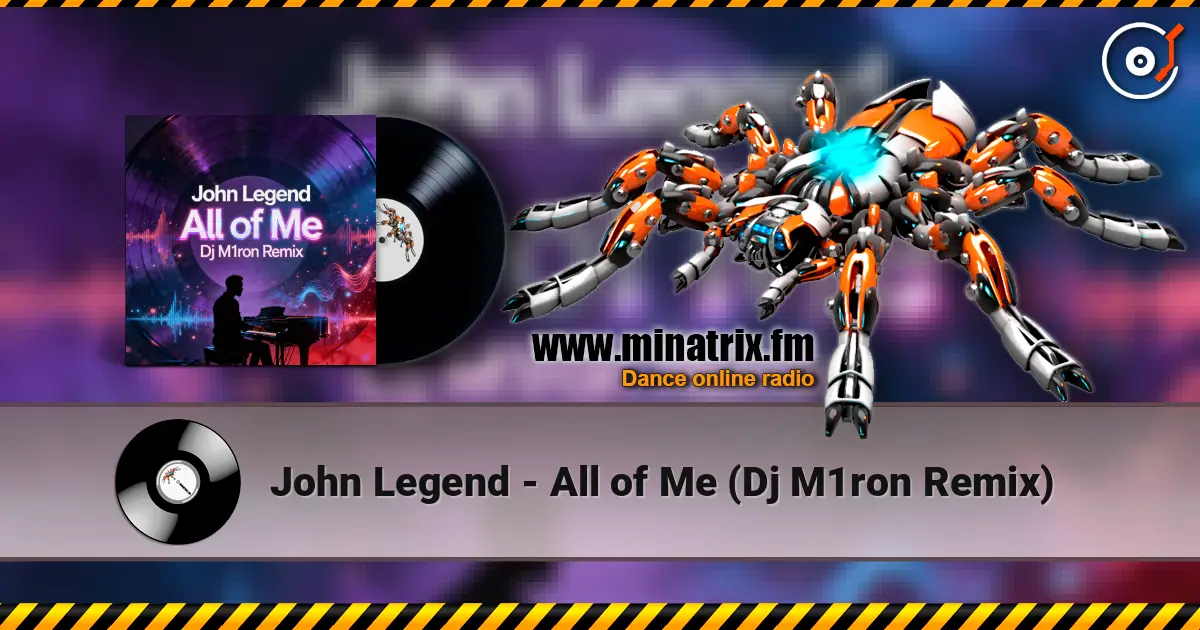 John Legend - All of Me (Dj M1ron Remix) жоғары сапада онлайн тыңдау | Minatrix.FM
