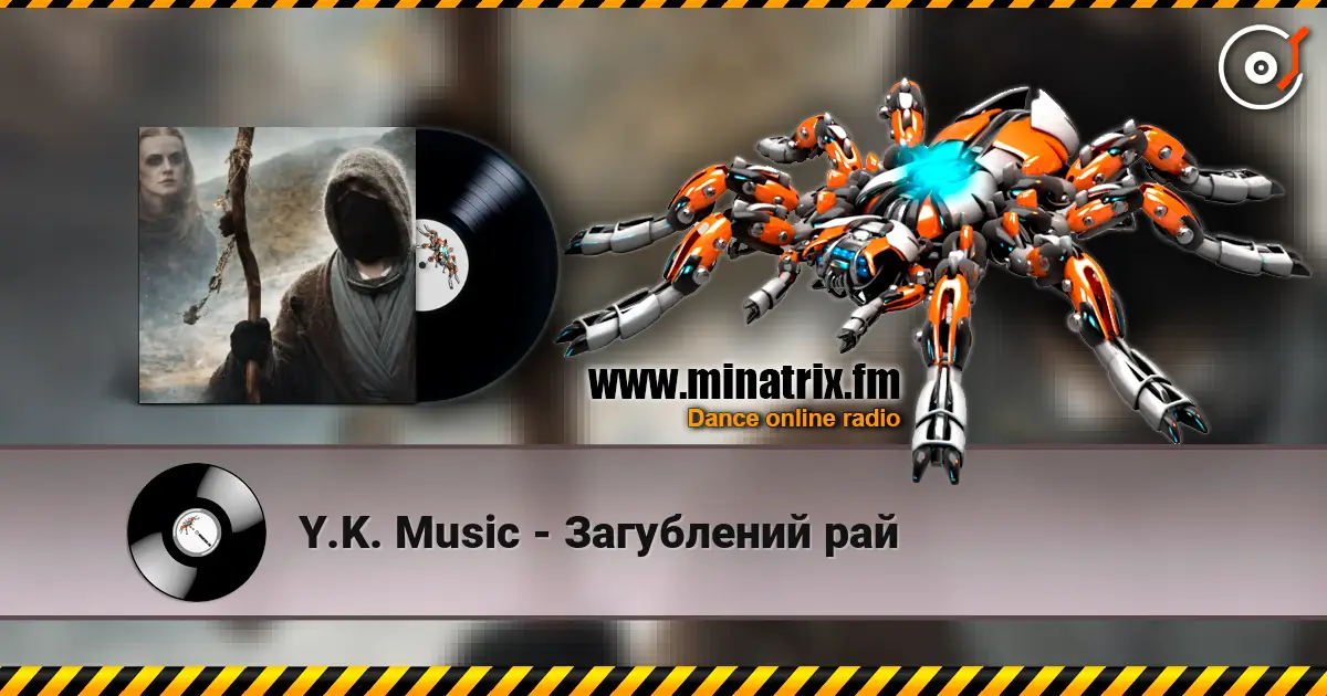 Y.K. Music - Загублений рай жоғары сапада онлайн тыңдау | Minatrix.FM