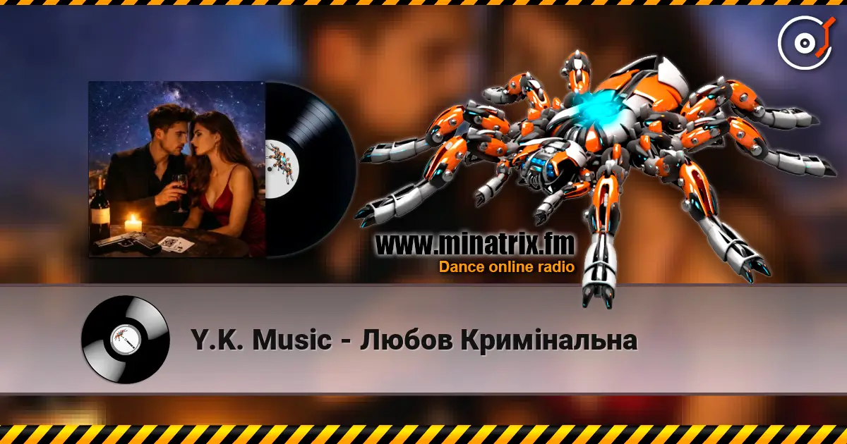 Y.K. Music - Любов Кримінальна жоғары сапада онлайн тыңдау | Minatrix.FM