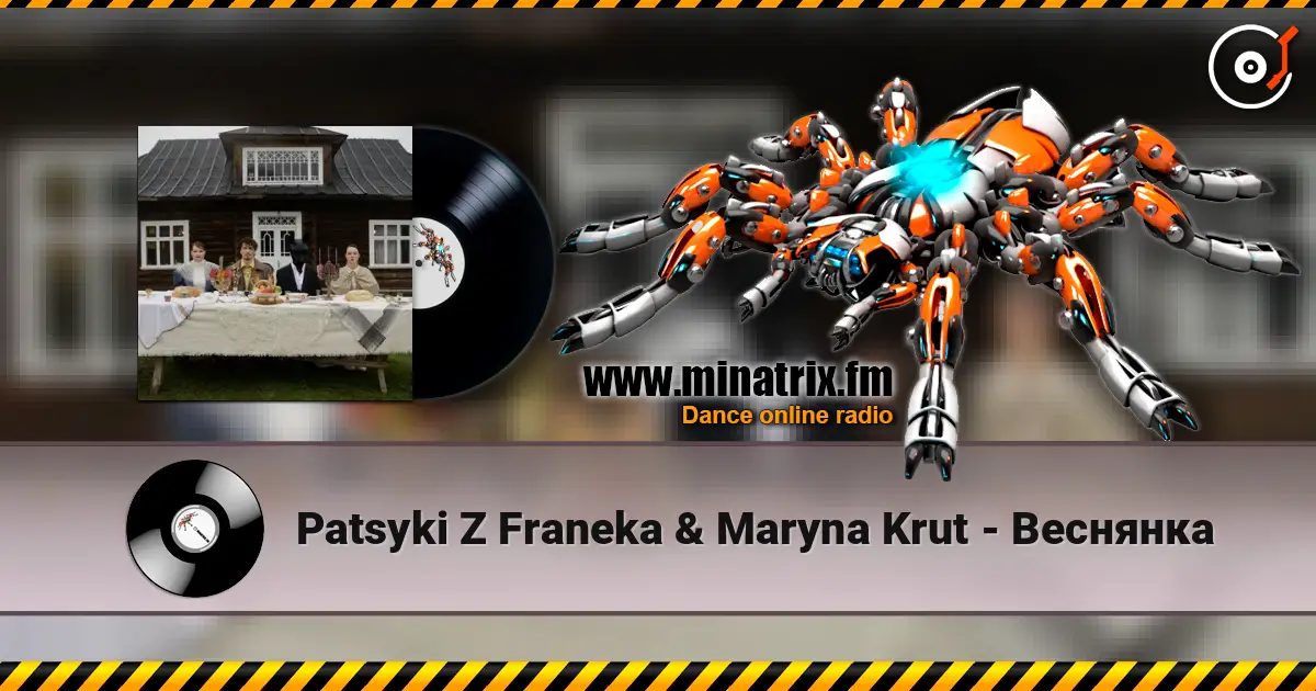 Patsyki Z Franeka & Maryna Krut - Веснянка жоғары сапада онлайн тыңдау | Minatrix.FM