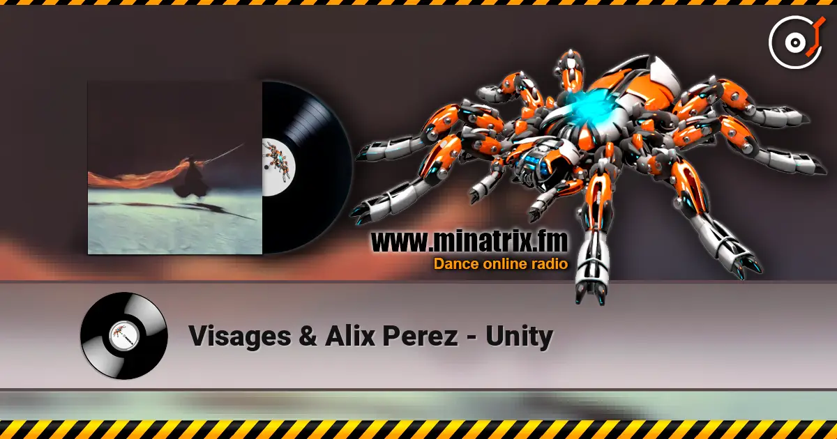 Visages & Alix Perez - Unity жоғары сапада онлайн тыңдау | Minatrix.FM