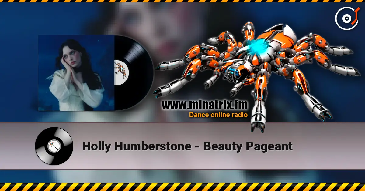 Holly Humberstone - Beauty Pageant жоғары сапада онлайн тыңдау | Minatrix.FM