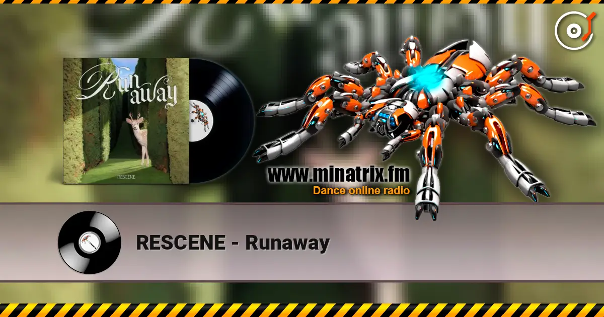 RESCENE - Runaway жоғары сапада онлайн тыңдау | Minatrix.FM