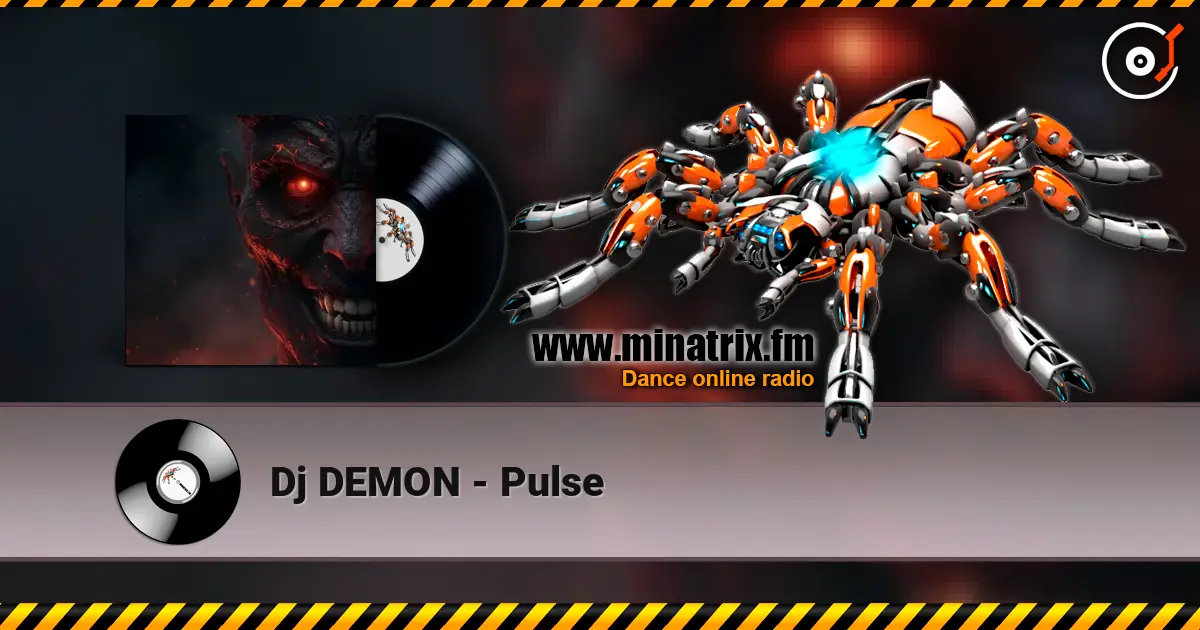 Dj DEMON - Pulse жоғары сапада онлайн тыңдау | Minatrix.FM