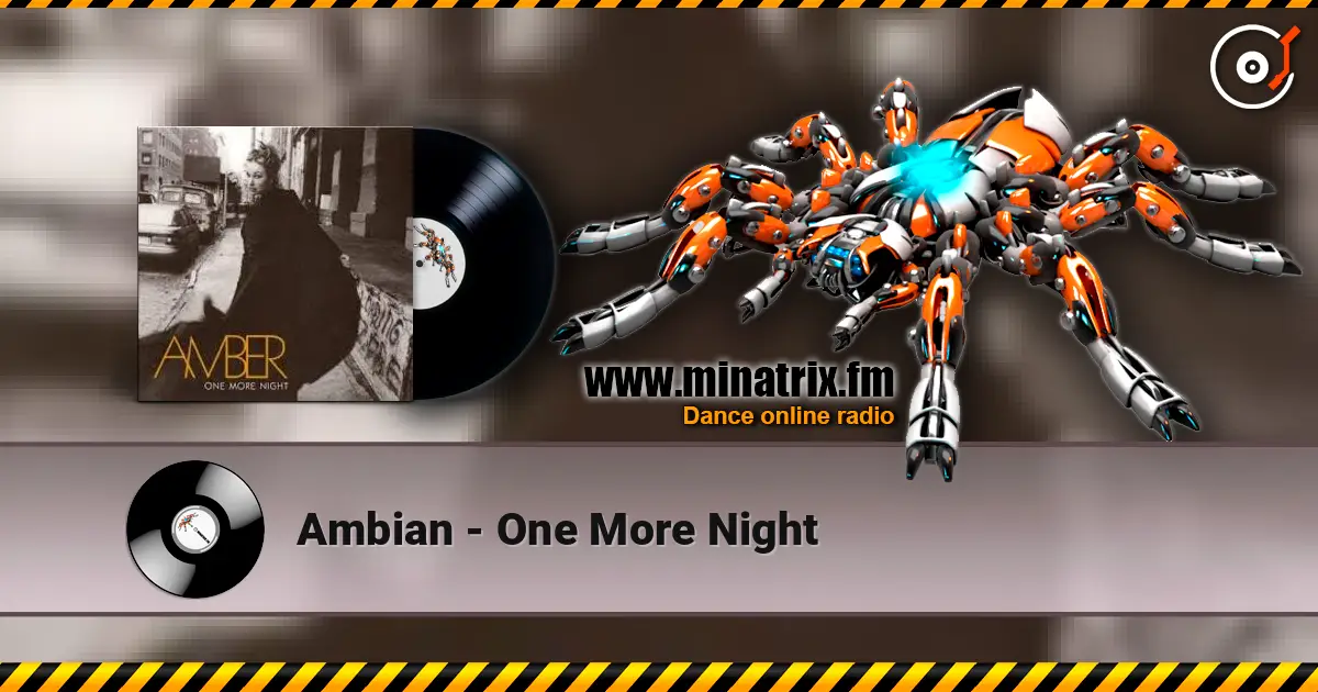 Ambian - One More Night жоғары сапада онлайн тыңдау | Minatrix.FM