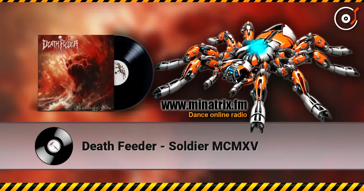 Death Feeder - Soldier MCMXV жоғары сапада онлайн тыңдау | Minatrix.FM