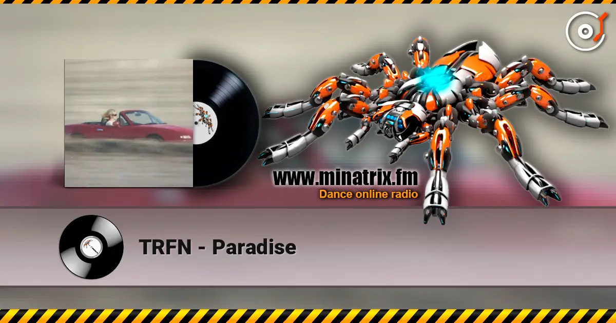 TRFN - Paradise жоғары сапада онлайн тыңдау | Minatrix.FM