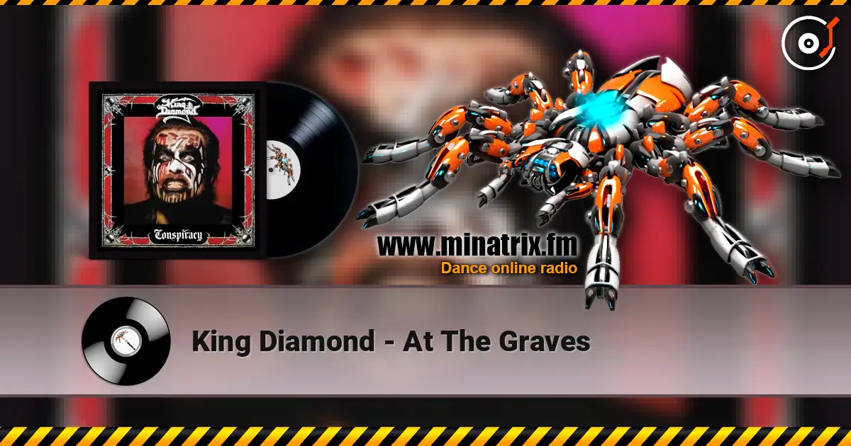 King Diamond - At The Graves жоғары сапада онлайн тыңдау | Minatrix.FM