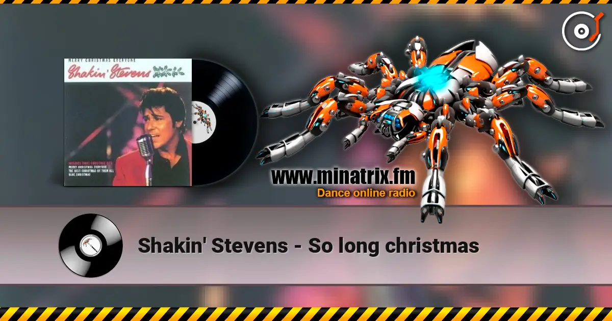 Shakin' Stevens - So long christmas жоғары сапада онлайн тыңдау | Minatrix.FM