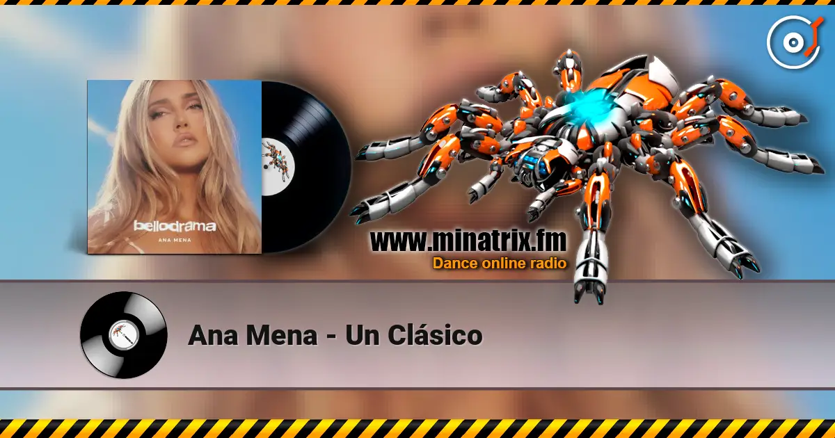 Ana Mena - Un Clásico жоғары сапада онлайн тыңдау | Minatrix.FM