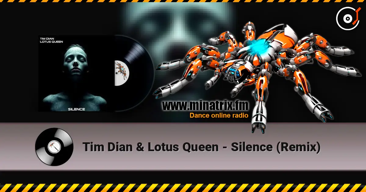 Tim Dian & Lotus Queen - Silence (Remix) жоғары сапада онлайн тыңдау | Minatrix.FM