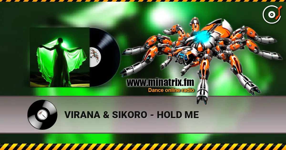 VIRANA & SIKORO - HOLD ME жоғары сапада онлайн тыңдау | Minatrix.FM