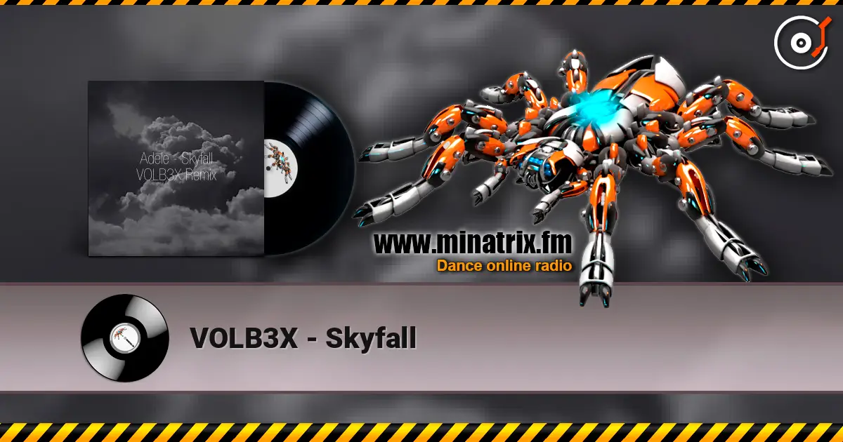 VOLB3X - Skyfall жоғары сапада онлайн тыңдау | Minatrix.FM