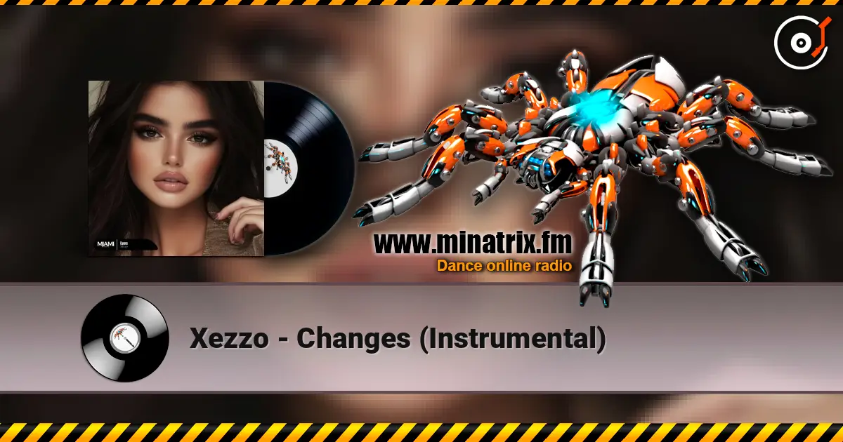 Xezzo - Changes (Instrumental) жоғары сапада онлайн тыңдау | Minatrix.FM