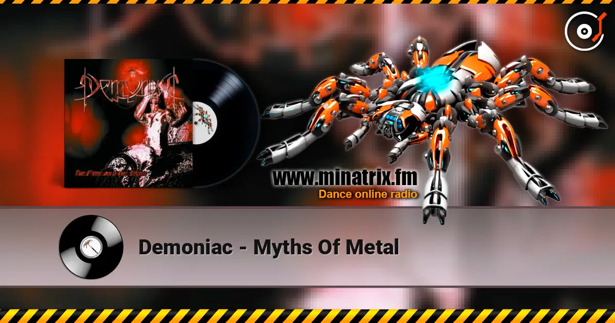 Demoniac - Myths Of Metal жоғары сапада онлайн тыңдау | Minatrix.FM