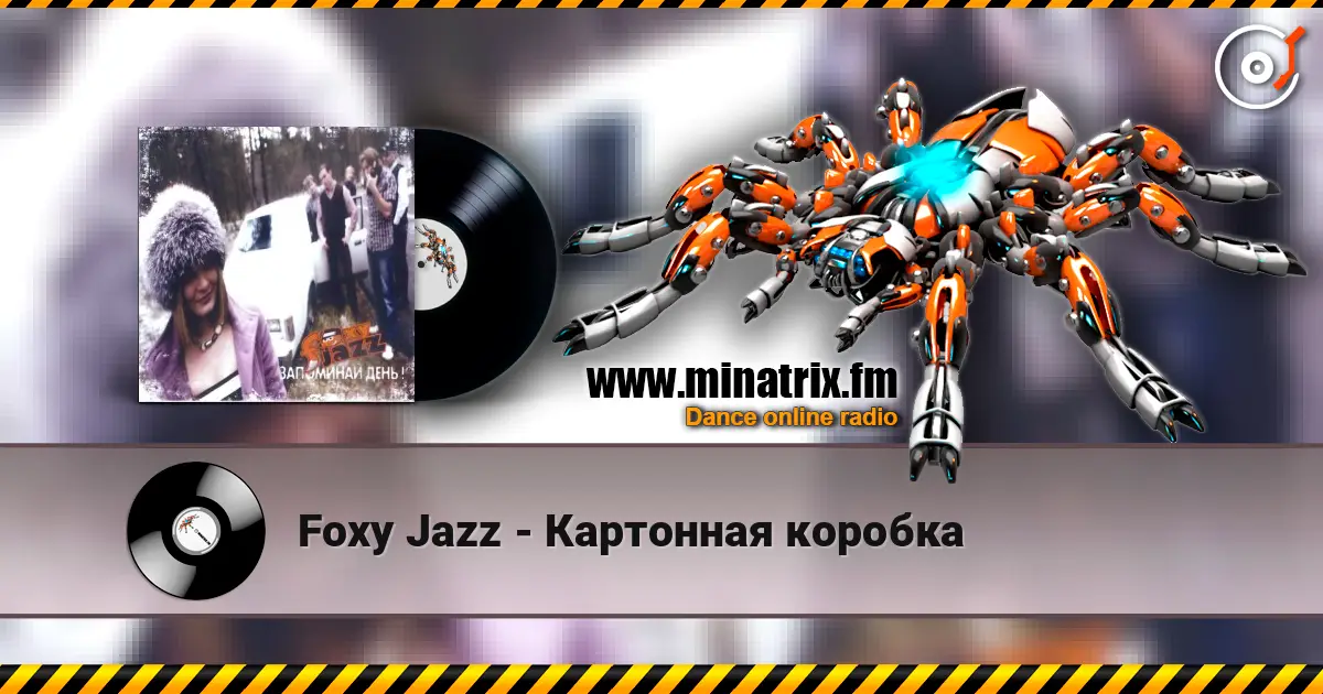 Foxy Jazz - Картонная коробка жоғары сапада онлайн тыңдау | Minatrix.FM