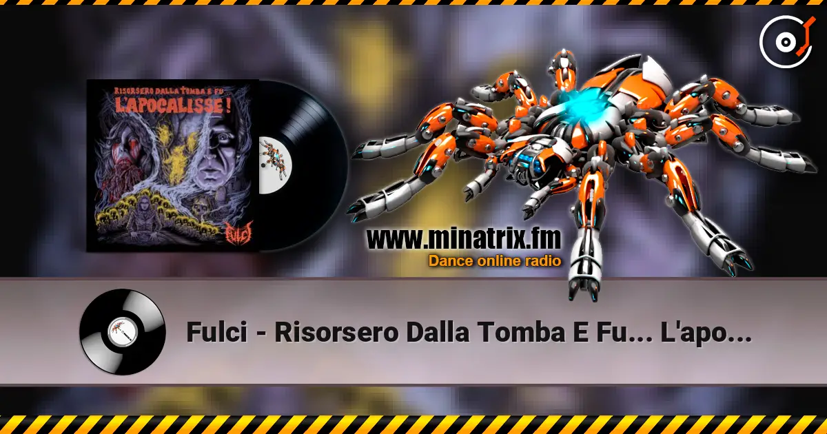 Fulci - Risorsero Dalla Tomba E Fu... L'apocalisse! жоғары сапада онлайн тыңдау | Minatrix.FM
