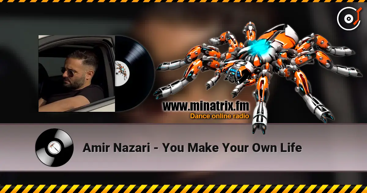 Amir Nazari - You Make Your Own Life жоғары сапада онлайн тыңдау | Minatrix.FM