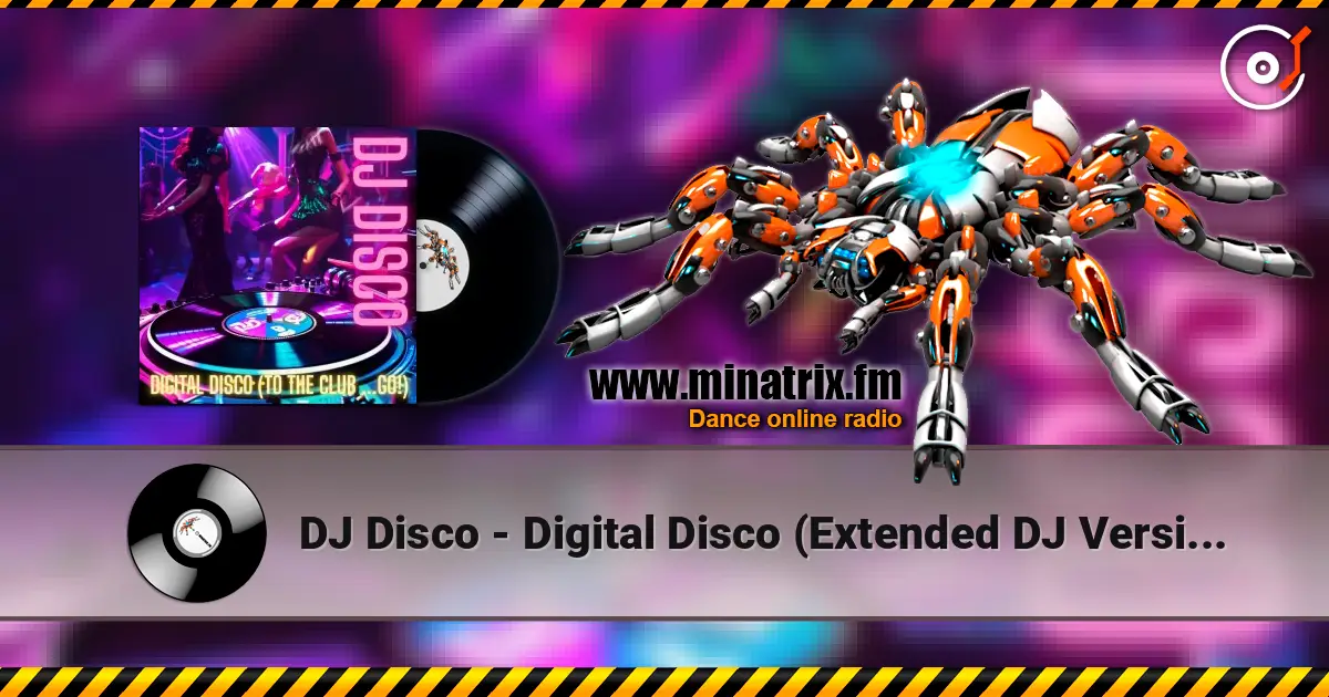 DJ Disco - Digital Disco (Extended DJ Version) жоғары сапада онлайн тыңдау | Minatrix.FM