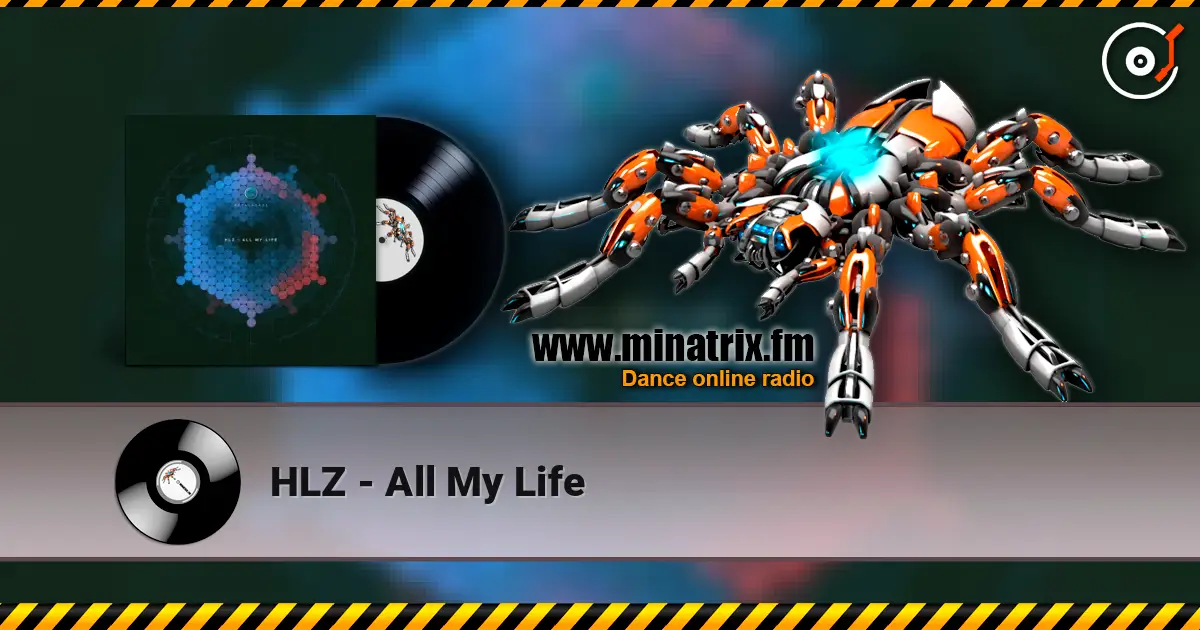 HLZ - All My Life жоғары сапада онлайн тыңдау | Minatrix.FM