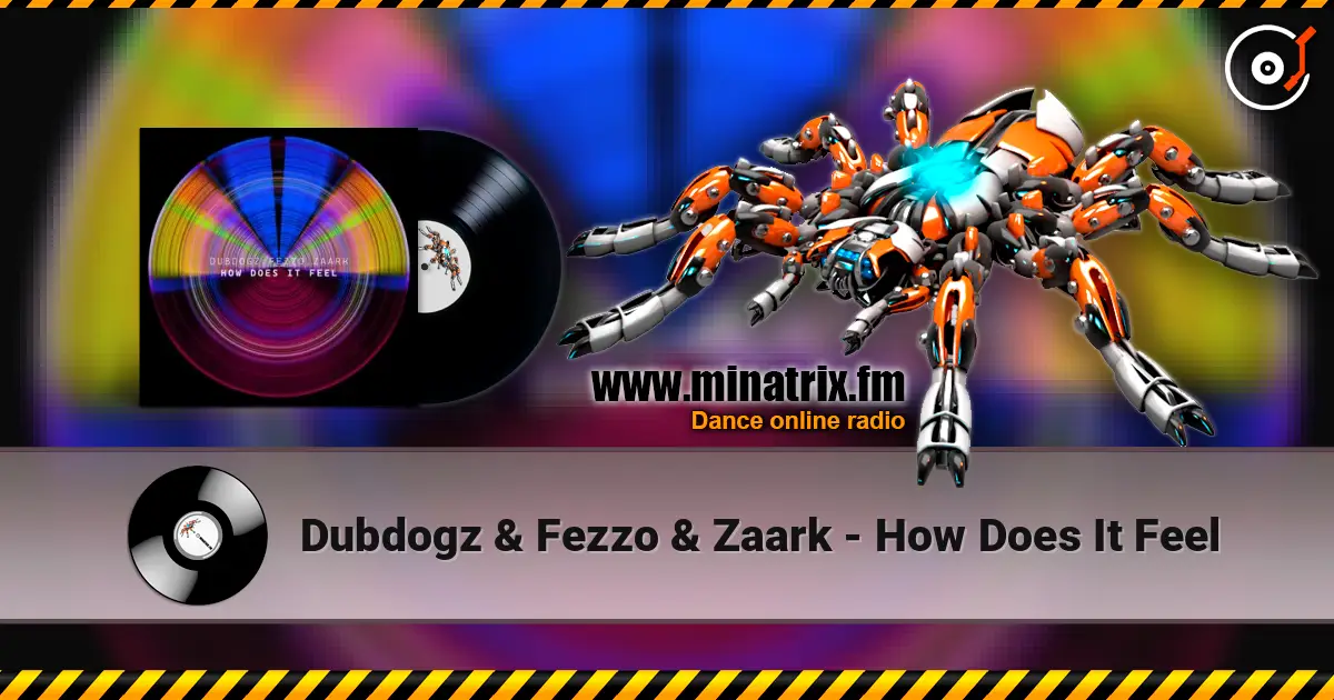 Dubdogz & Fezzo & Zaark - How Does It Feel жоғары сапада онлайн тыңдау | Minatrix.FM
