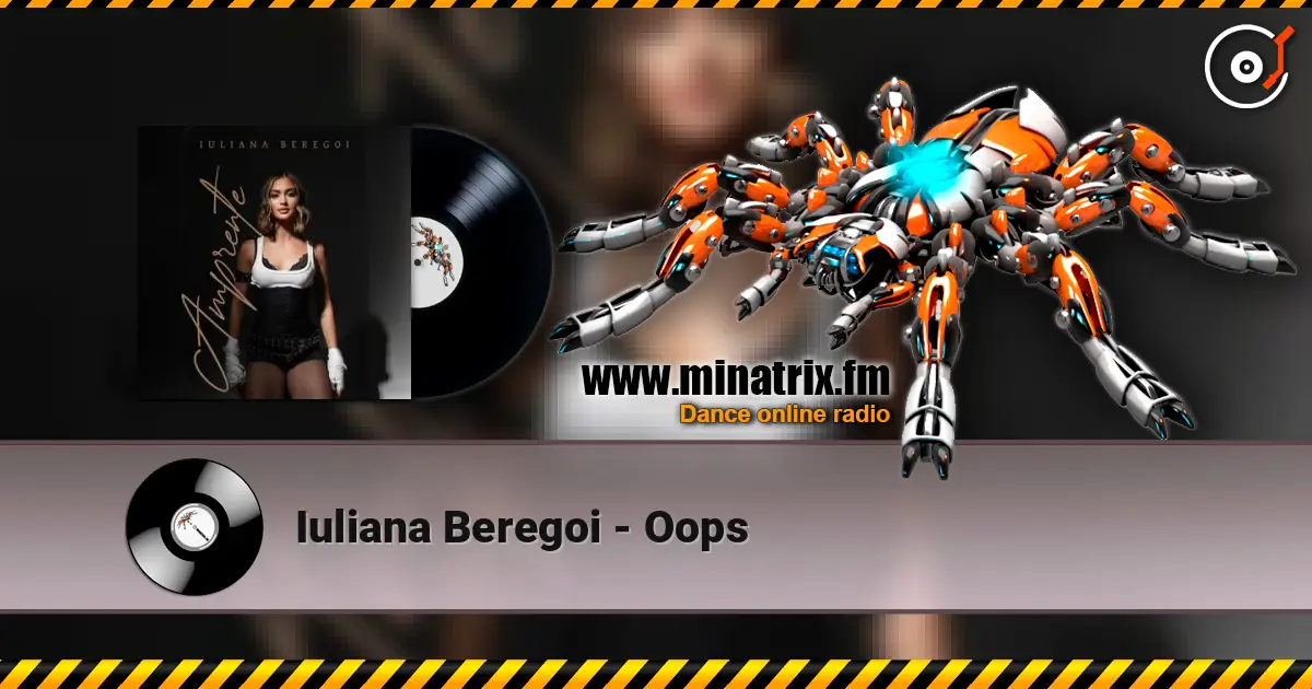 Iuliana Beregoi - Oops жоғары сапада онлайн тыңдау | Minatrix.FM
