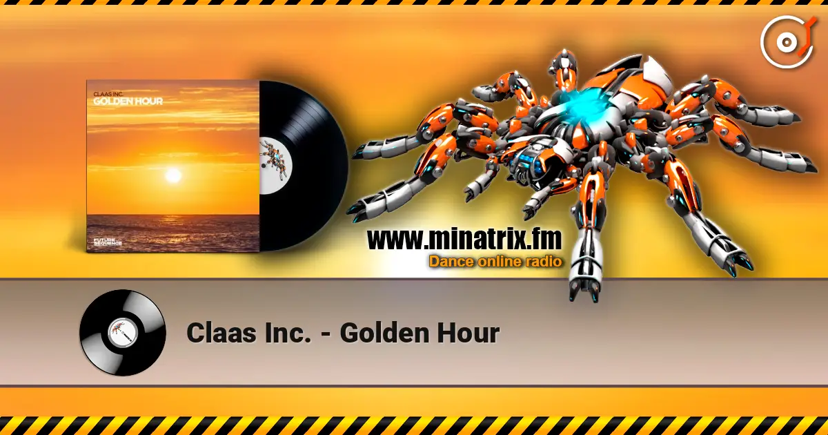 Claas Inc. - Golden Hour жоғары сапада онлайн тыңдау | Minatrix.FM