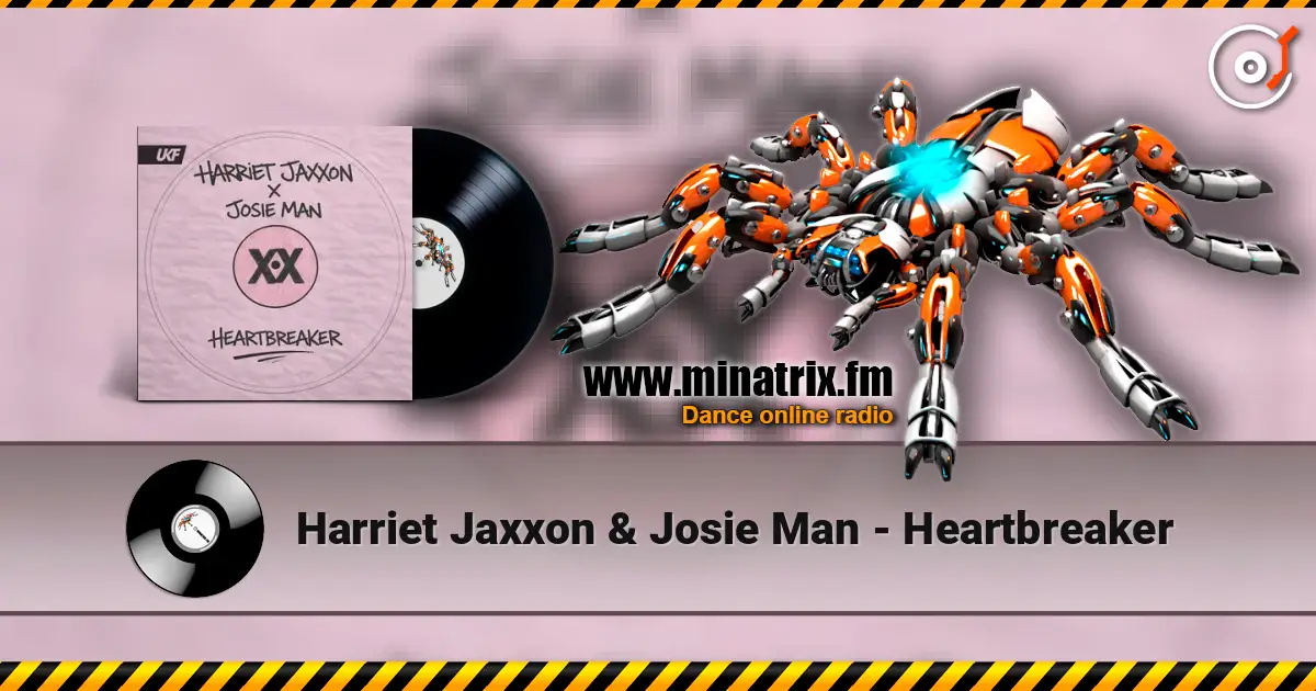 Harriet Jaxxon & Josie Man - Heartbreaker жоғары сапада онлайн тыңдау | Minatrix.FM