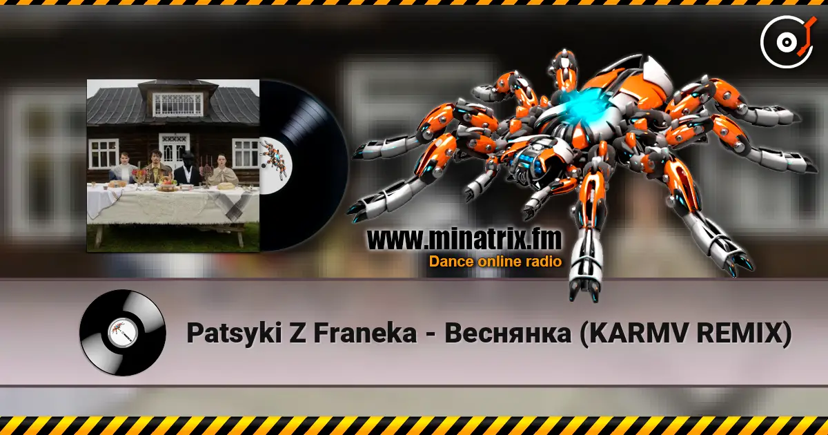 Patsyki Z Franeka - Веснянка (KARMV REMIX) жоғары сапада онлайн тыңдау | Minatrix.FM