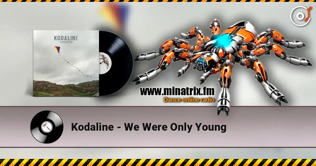 Kodaline - We Were Only Young listen online in high quality | Minatrix.FM