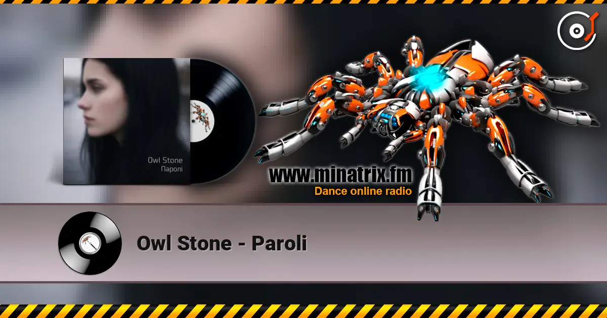 Owl Stone - Paroli жоғары сапада онлайн тыңдау | Minatrix.FM