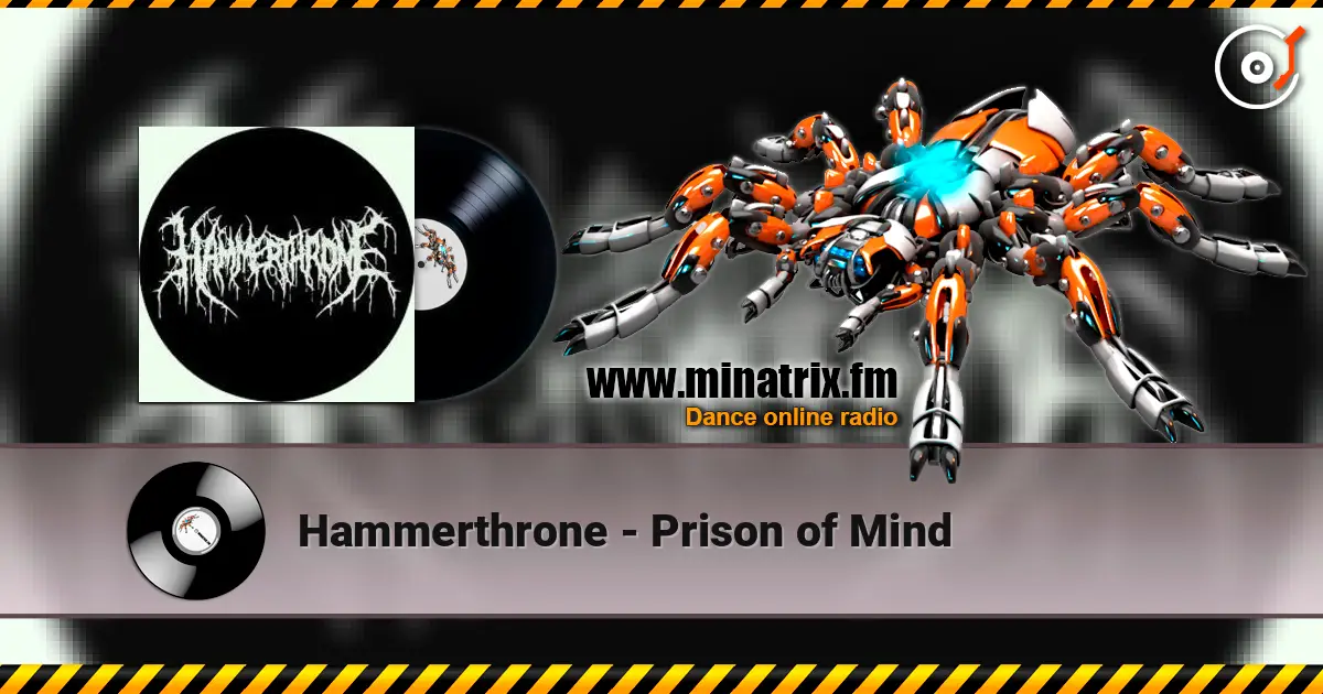 Hammerthrone - Prison of Mind жоғары сапада онлайн тыңдау | Minatrix.FM