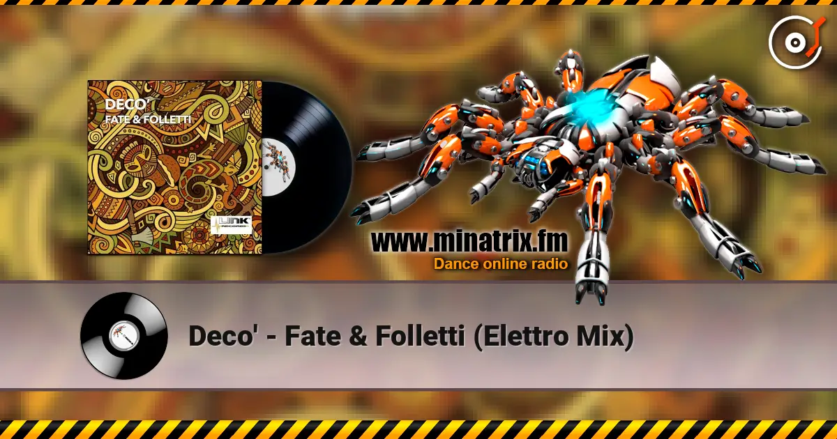 Deco' - Fate & Folletti (Elettro Mix) жоғары сапада онлайн тыңдау | Minatrix.FM
