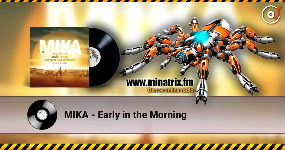 MIKA - Early in the Morning 高品质在线收听 | Minatrix.FM