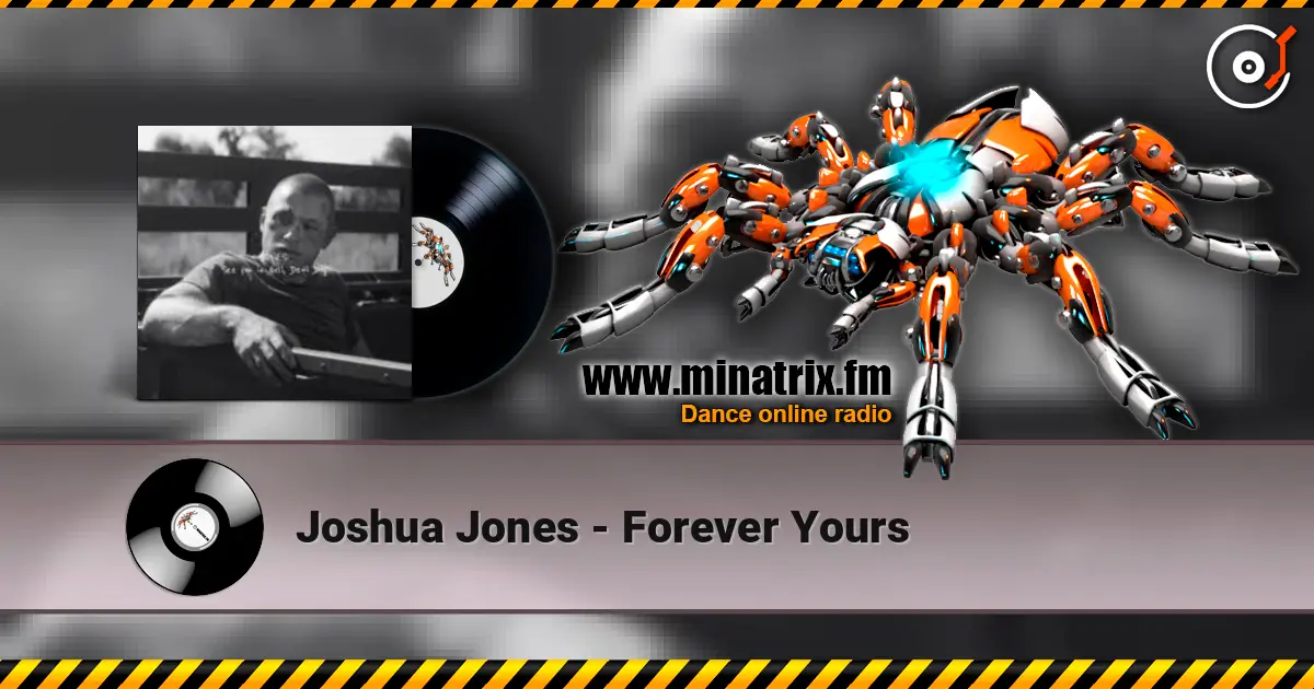 Joshua Jones - Forever Yours жоғары сапада онлайн тыңдау | Minatrix.FM
