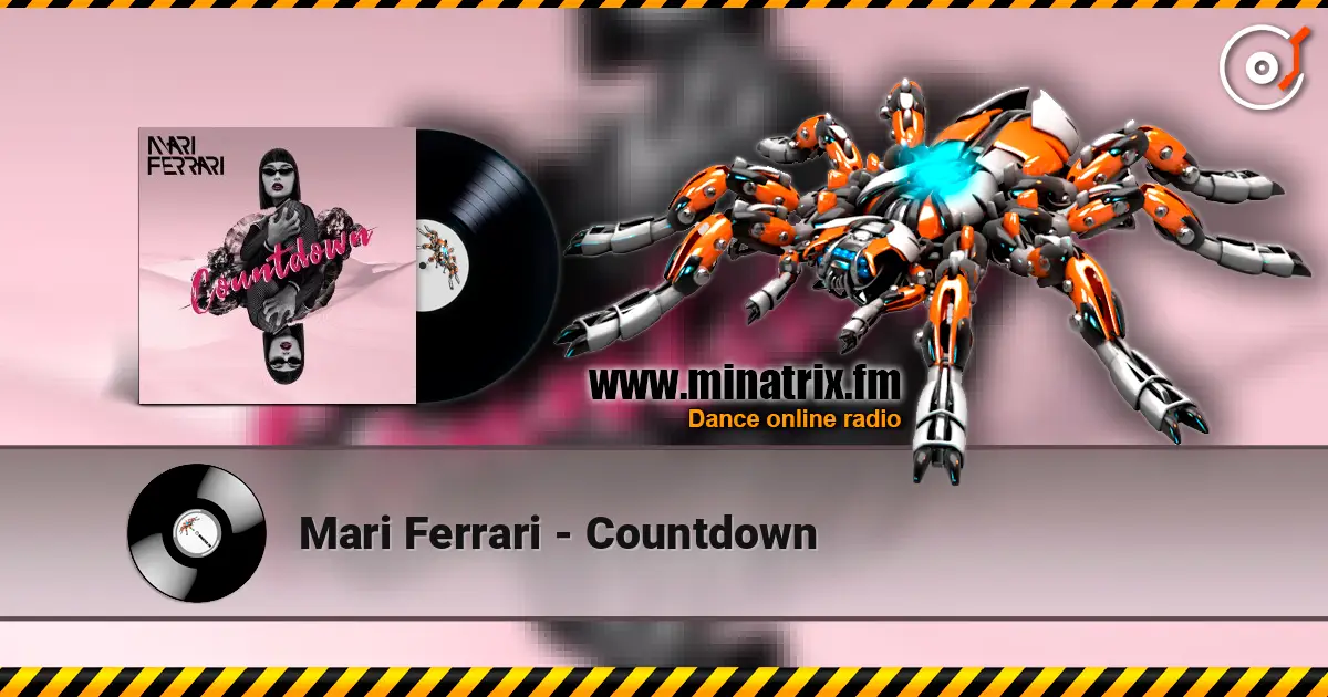 Mari Ferrari - Countdown жоғары сапада онлайн тыңдау | Minatrix.FM