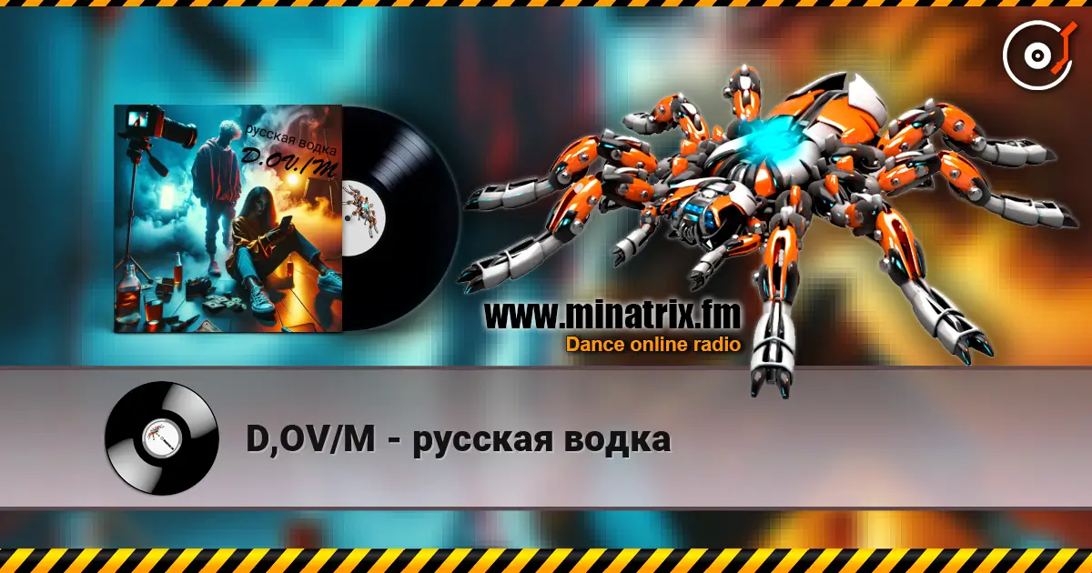 D,OV/M - русская водка жоғары сапада онлайн тыңдау | Minatrix.FM