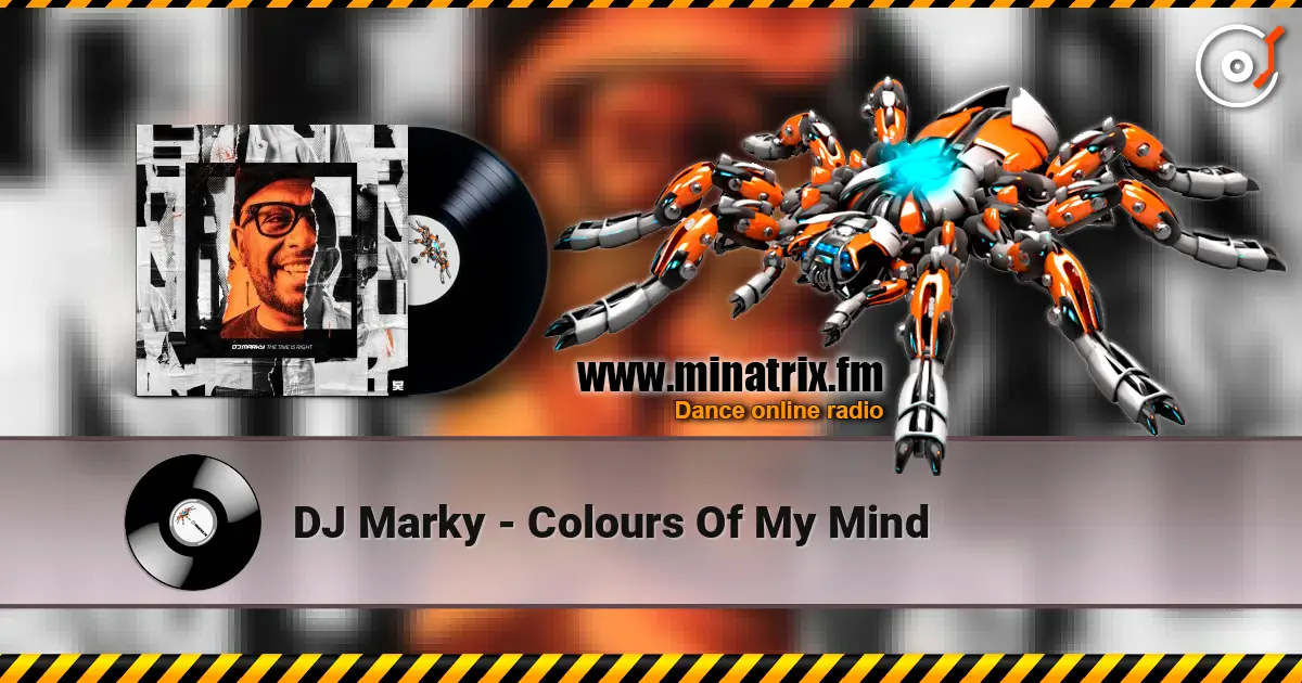 DJ Marky - Colours Of My Mind жоғары сапада онлайн тыңдау | Minatrix.FM