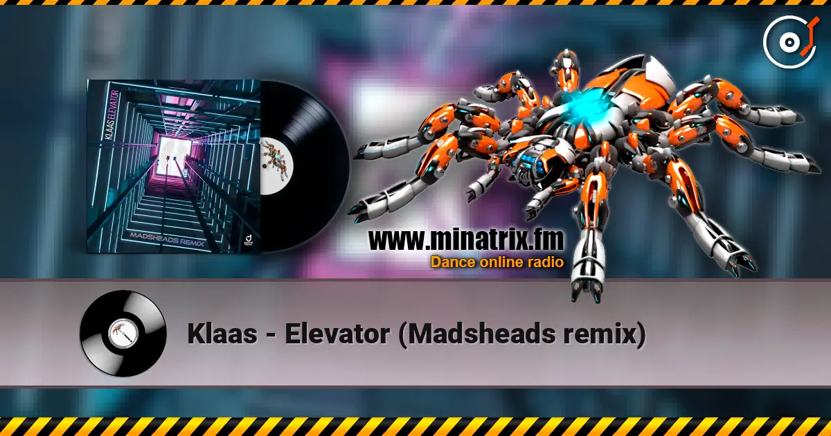 Klaas - Elevator (Madsheads remix) жоғары сапада онлайн тыңдау | Minatrix.FM
