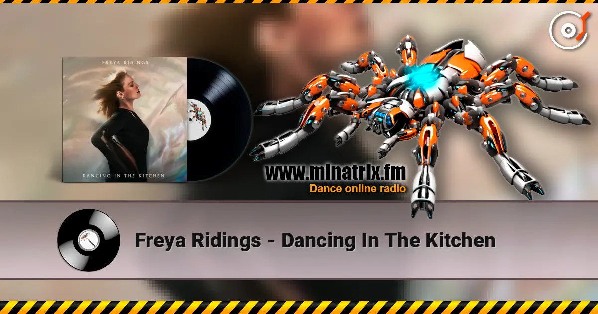 Freya Ridings - Dancing In The Kitchen жоғары сапада онлайн тыңдау | Minatrix.FM