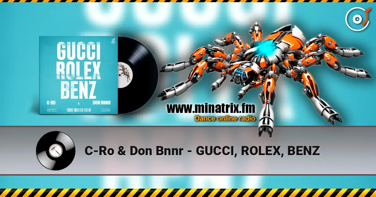 C-Ro & Don Bnnr - GUCCI, ROLEX, BENZ жоғары сапада онлайн тыңдау | Minatrix.FM